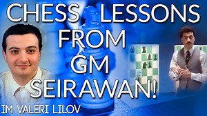 Chess Lessons from GM Yasser Seirawan!