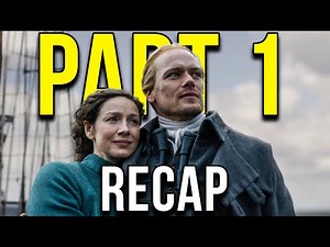 OUTLANDER Season 7 Part 1 Recap