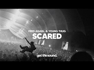 Fred again.. & Young Thug - scared