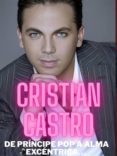 Cristian Castro: De Príncipe Pop a Figura Auténtica
