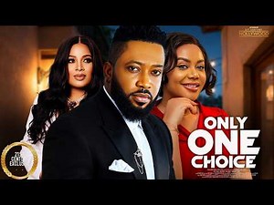 Only One Choice || MONALISA CHINDA FREDRICK LEONARD NADIA BUHARI || 2026 Nigerian Nollywood Movies