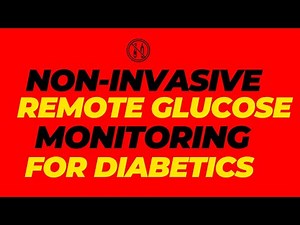 NON-INVASIVE REMOTE GLUCOSE MONITORING FOR DIABETICS