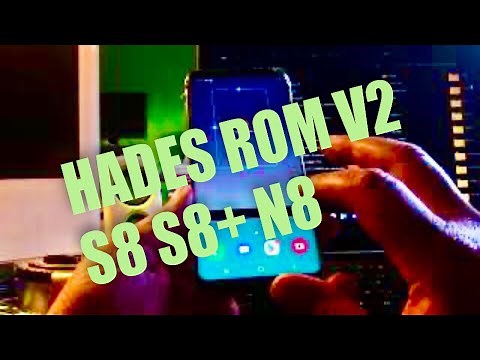 Hades Rom V2 Sept. for Samsung Galaxy S8 S8+ N8 Install review .
