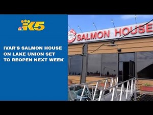 Ivar's Salmon House on Lake Union prepares to reopen next week