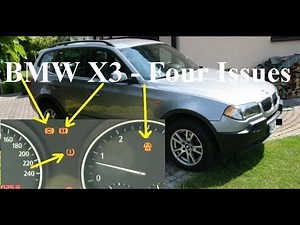 BMW X3, 3.0d - Four issues/errors - ABS, ESP, BREAKS, TYRE Pressure - Advice needed