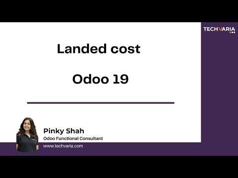 Landed Cost in Odoo 19 with Perpetual Valuation
