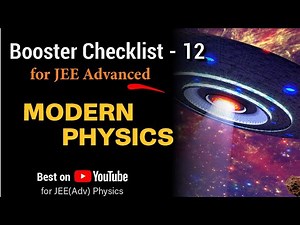 Modern Physics for JEE Advanced | Booster Checklist 12