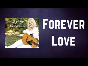 Dolly Parton - Forever Love (Lyrics)