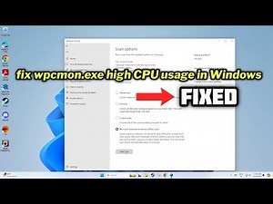 How to fix wpcmon.exe high CPU usage in Windows 10/11