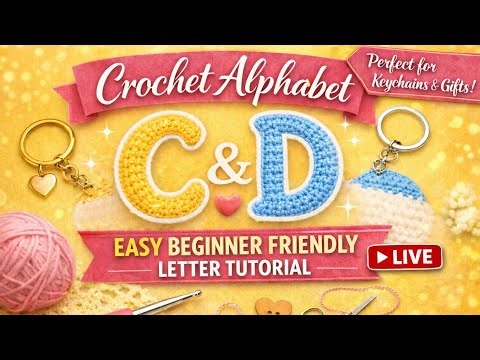 Crochet Alphabet C & D LIVE | Easy & Beautiful Letter Tutorial for Beginners