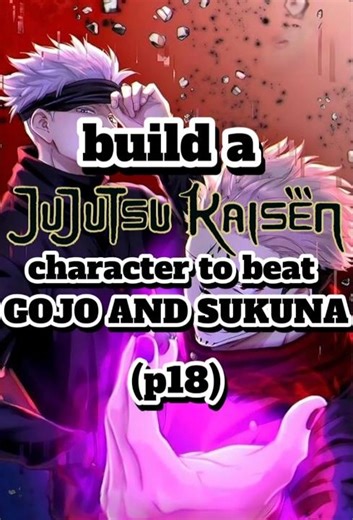 build a JJK character to beat GOJO AND SUKUNA P18 #jujutsukaisen #jjk #shorts #sukuna #gojo