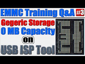 Generic Storage 0 MB Capacity on USB Isp Tool | No Guid Partition Table Found | Emmc Training Q&A #3