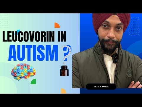 Leucovorin in Autism Explained | Pros, Cons & Safety by Dr R.S. Bagga ( Paediatric OT )