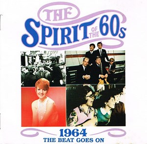 Various - The Spirit Of The 60s: 1964 The Beat Goes On