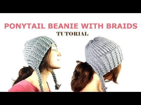 How to Loom Knit a Ponytail Beanie with Braids (DIY Tutorial)