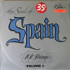 101 Strings - The Soul Of Spain Volume 1