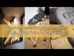 Produktbewertung Bebeconfort Timba Baby, 2-in-1-Babywippe, ab Geburt – 6 Monate, 0–9 kg, Neugeborene