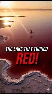 The Lake That Turned Blood Red 🌊🔥