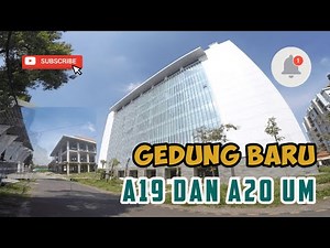 Gedung Kembar A19 dan A20 Universitas Negeri Malang Terbaru 2021 Sungguh Megah