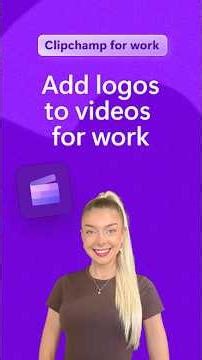 Add logos to work videos with Clipchamp for work