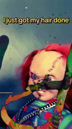 I just got my hair done #chucky #ijustgotmyhairdone #chuckyjustgothishairdone