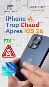 iPhone trop chaud après mise à jour iOS 26 ? Voici comment faire 🚀