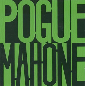 The Pogues - Pogue Mahone