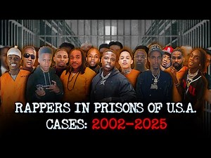 ALL RAPPERS who ARE in PRISON of USA | Update | Cases from 2002 to 2025 | Documentary
