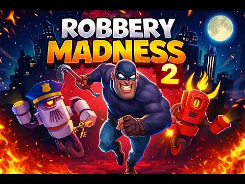 robbery madness 2 part 1