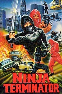 Stream Ninja Terminator (1985): Find it on Netflix, Prime Video, Hulu & more