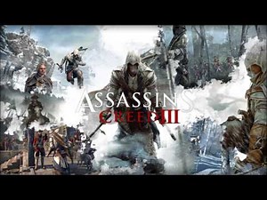 Assassin's Creed III Main Theme - Lorne Balfe (OFFICIAL) HD
