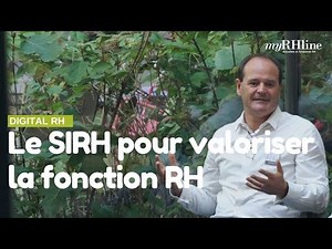 Comment le SIRH aide à valoriser la fonction RH en entreprise ?