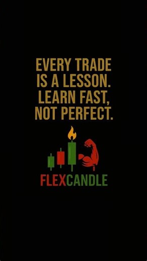 Every Trade is a Lesson! 📈 #Trading #Motivation #FlexCandle