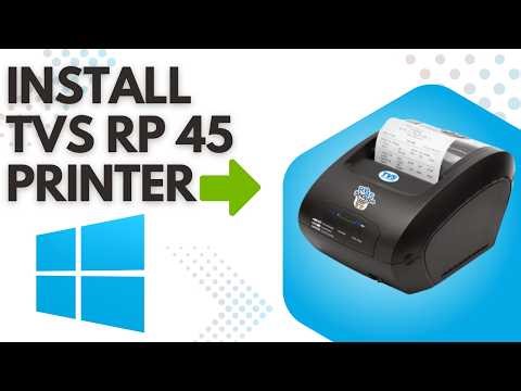 Want to Install TVS RP 45 Printer Driver on Windows 10? Step by Step