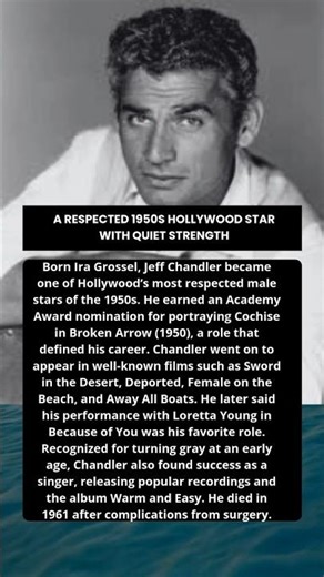 Jeff Chandler: A Defining Male Star of 1950s Classic Hollywood