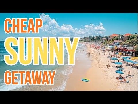 Top Three CHEAP Sunny Getaways (2026)