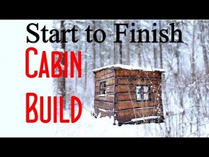 Off Grid Cabin Build Start To Finish