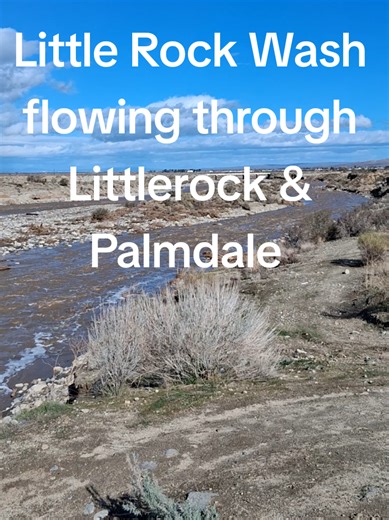 Little Rock Wash Flooding in Littlerock and Palmdale