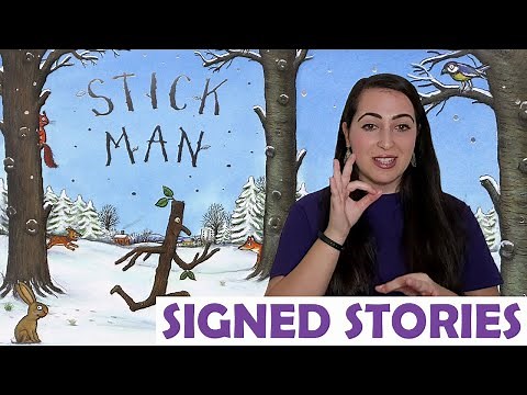 Stick Man by Julia Donaldson - Signed Stories - Sign Language | BSL | SSE | Read Aloud