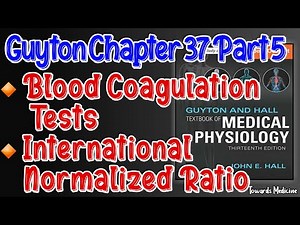 Prothrombin Time | Pt | INR | International Normalized Ratio Pt/INR Guyton Chapter 37 Part 5