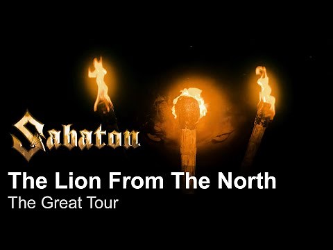 SABATON - The Lion From The North (The Great Tour)