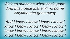 AIN'T NO SUNSHINE Lyrics - AL GREEN | eLyrics.net