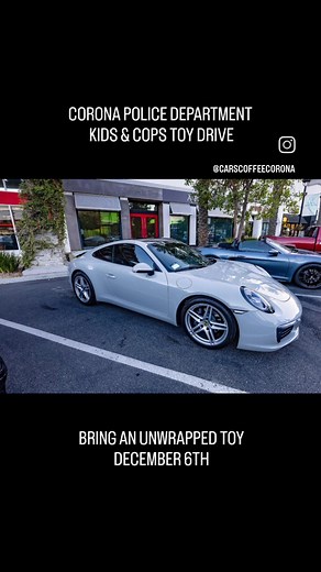 Cars & Coffee Corona at Dos Lagos TOY DRIVE is December 6th. Bring an unwrapped toy and support the Corona Police Department Kid's & Cops spectacular. | Cars & Coffee Corona
