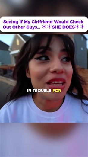 #Seeing If My Girlfriend Would Check Out Other Guys... ＊＊SHE DOES＊＊