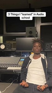 3 Things Audio School Taught Me (That You Can Learn Free)