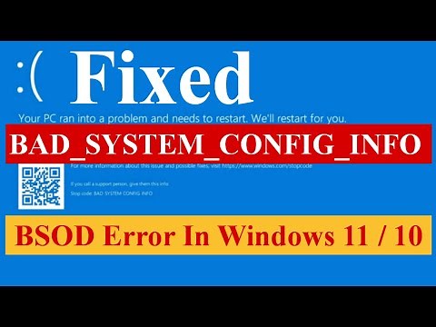 How To Fix BAD SYSTEM CONFIG INFO BSOD Error in Windows 11/10 #windows11