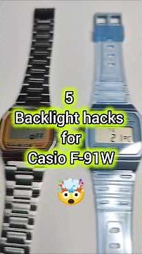Five backlight hacks for Casio F-91W - Ollee Watch