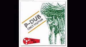 New : P - Dub "Only Human" #dublifemuzik #decadeofdubs | Predator Dub Assassins
