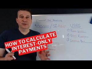 How to Calculate Interest Only Payments