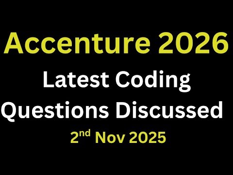 Accenture Latest Actaul Coding Questions Discussed 2026 | Accenture Oncampus 2026 | 2nd Nov 2026